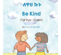 Livia Lemgruber Nathan Grima Be Kind (Tigrinya -English) (Tascabile)