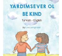 Livia Lemgruber Be Kind (Turkish-English) (Tascabile)