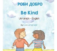 Livia Lemgruber Be Kind (Ukrainian-English) (Tascabile)