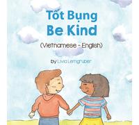 Livia Lemgruber Be Kind (Vietnamese-English) (Tascabile)