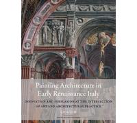 Livia Lupi Painting Architecture in Early Renaissance Italy (Copertina rigida)