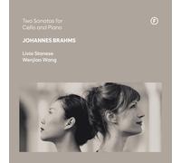 Livia Stanese; Wenjiao Wang - Johannes Brahms: Two Sonatas for Cello and Piano