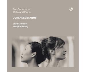 Livia Stanese; Wenjiao Wang - Johannes Brahms: Two Sonatas for Cello and Piano