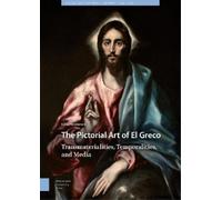 Livia Stoenescu The Pictorial Art of El Greco (Copertina rigida)