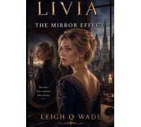 Livia: The Mirror Effect
