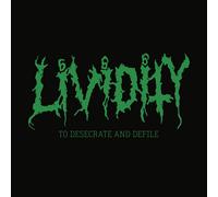 Lividity To Desecrate And Defile (CD)