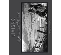 Livigno nei primi anni del Novecento. Ediz. illustrata