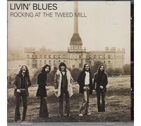 Livin`Blues - Rocking At The Tweed Mill