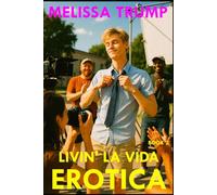 Livin' la Vida Erotica: A Pansexual Erotic Adventure Long Book - Book 2