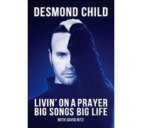 Livin on a Prayer: Big Songs Big Life