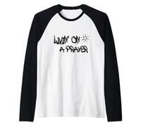 Livin' on a Prayer: Inspire Perseverance And Strength Maglia con Maniche Raglan