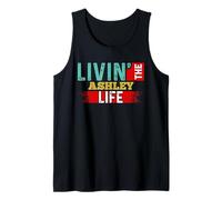 Livin' The Ashley Life - Maglietta con nome Ashley Canotta