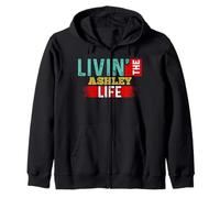 Livin' The Ashley Life - Maglietta con nome Ashley Felpa con Cappuccio