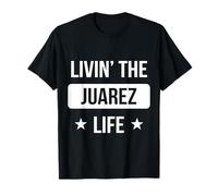 Livin' The Juarez Life Family Reunion Squad Nome Cognome Maglietta