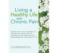 LeFort, S: Living a Healthy Life with Chronic Pain by Lefort, Sandra M.