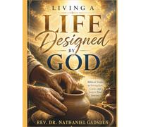 Living a Life Designed by God