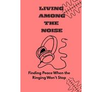 Living Above the noise: A guided journal