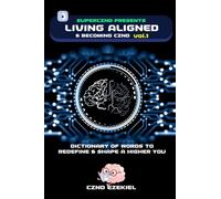 Living Aligned & Becoming CZND