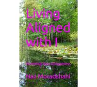Living Aligned with I: Honoring Your Uniqueness