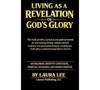 Living as a Revelation of God's Glory