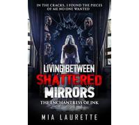 Living Between Shattered Mirrors