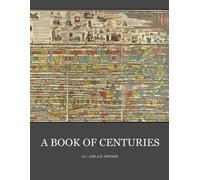 Living Book Press A Book of Centuries (bc & ad edition) (Tascabile)