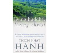 Thich Nhat Hanh – Living Buddha, Living Christ – Tascabile