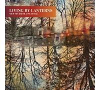 Living By Lanterns - New Myth/Old Science