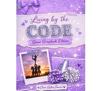 Living by the Code: Senior Scrapbook Edition