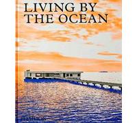 Living by the ocean: Contemporary Houses by the Sea