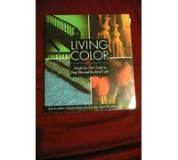 Living Color: Master Lin Yun's Guide to Feng Shui and the Art of Color