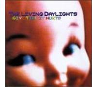 Living Daylights - Give Till It Hurts