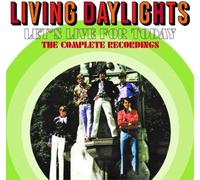 Living Daylights Let's Live for Today: The Complete Recordings (CD) Album