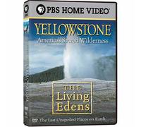 Living Edens - Yellowstone-Americas Sacred Wi
