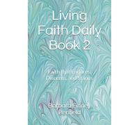 Living Faith Daily Book 2: Faith that Endures, Discerns, and Stands
