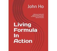 Living Formula In Action: Reference Models, AGI Implementation, and the Architecture of Sustainable Business Success
