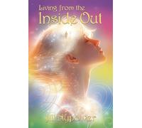 Living From the Inside Out