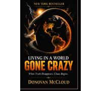 Living in a World gone Crazy