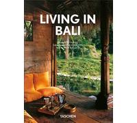 Living in Bali. 40th. Ediz. italiana, spagnola e portoghese
