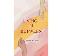 LIVING IN-BETWEEN One foot infront of the other.