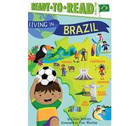 Living in . . . Brazil: Ready-to-Read Level 2