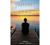 Living in God’s Grace: Being the Testimony