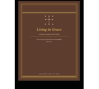 Living in Grace: A Scripture Journal for Every Season