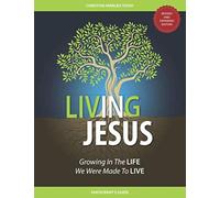 Living IN Jesus: Growing In The Life We Were Made To Live - NUOVO