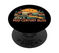 Living in Mid Century Bliss MCM House Design PopSockets PopGrip Adesivo