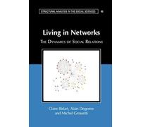 Living in Networks: The Dynamics of Social Relations