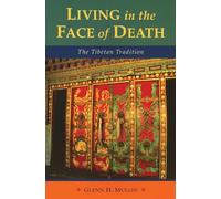 Glenn H. Mullin Living in the Face of Death (Tascabile)