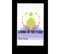 Living In The Flow