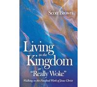 Living in the Kingdom: Really Woke