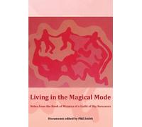 Living in the Magical Mode (Tascabile)
